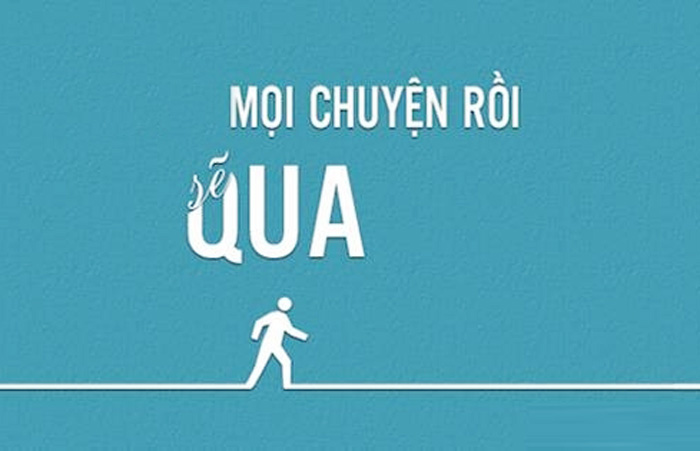 Mọi chuyện rồi sẽ qua